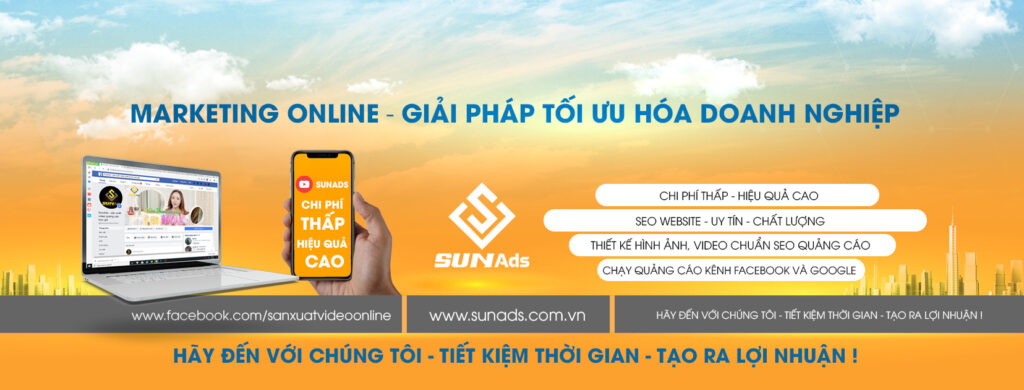 Sunadsmedia - Đơn vị sản Xuất Video Quảng Cáo tại Hà Nội giá rẻ