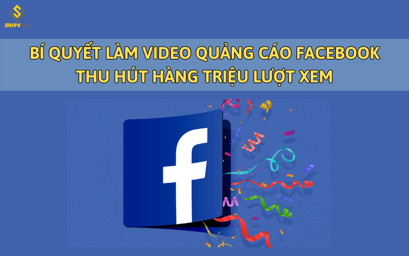 làm video quảng cáo Facebook 1