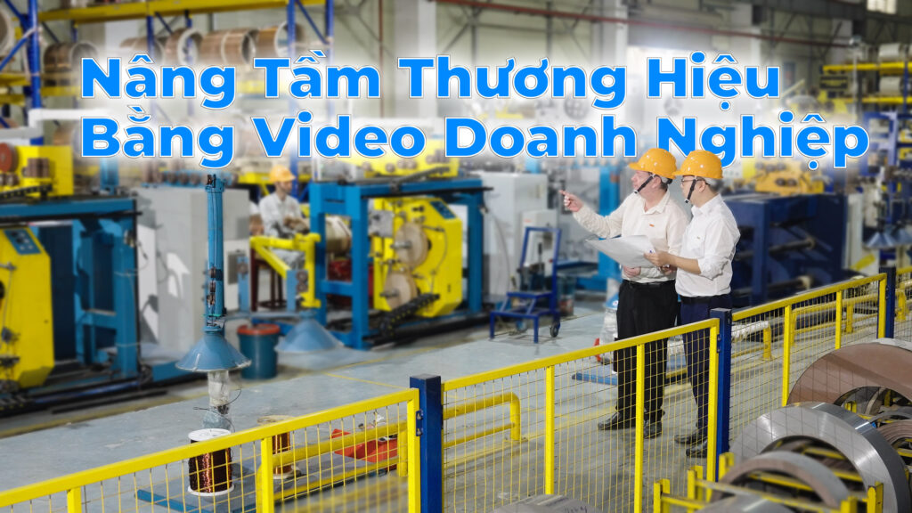 Video giới thiệu doanh nghiệp chuyên nghiệp